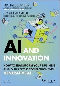 AI and Innovation: How to Transform Your Business and Outpace the Competition with Generative AI