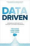 Data Driven: Harnessing Data and AI to Reinvent Customer Engagement