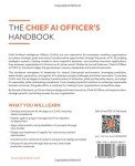 The Chief AI Officer's Handbook: Master AI leadership with strategies to innovate, overcome challenges, and drive business growth