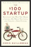 The $100 Startup: Launch Your Dream Business Today