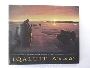 Iqaluit: Gateway to Baffin