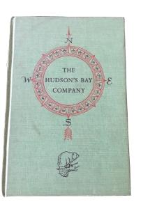 THE HUDSON'S BAY COMPANY ,Hardcover, 1956, by Richard Morenus
