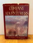 Company of Adventurers : The Story of the Hudson's Bay Company by Peter Newman