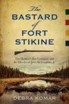The Bastard of Fort Stikine : The Hudson's Bay Company and the Mu