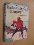 The Hudson's Bay Company (World Landmark Books, W-24)