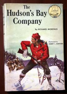 The Hudson's Bay Company by Richard Morenus 1956 Landmark Books W-24 HC/DJ Nice