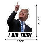 100 Pcs Trump "I Did That" Stickers