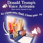 Talking Donald Trump Father’s Day Card with Sound