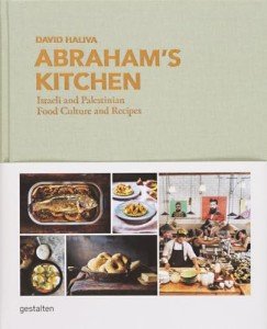 Abraham's Kitchen: Israeli and Palestinian Recipes