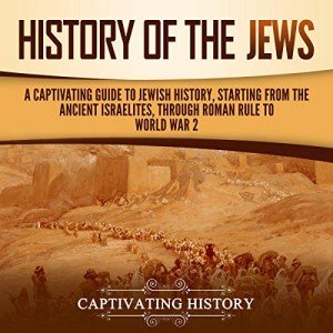 Jewish History: From Ancient Israelites to WWII