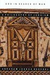 Jewish Philosophy: God in Search of Man