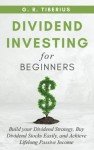 Beginner’s Guide to Dividend Investing for All