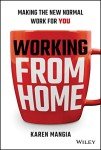 Thriving in a New Normal: Work From Home Guide