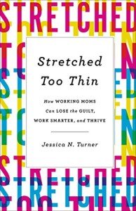 Thriving as a Working Mom: Ditch the Guilt