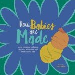 An Inclusive Guide to Understanding Baby-Making