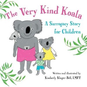 Kind Koala: A Children's Surrogacy Adventure