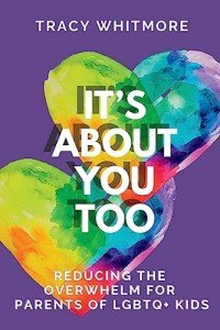Empowering Parents of LGBTQ+ Kids: Finding Balance