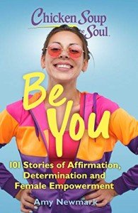 Be You: 101 Empowering Stories for Women
