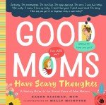 Scary Thoughts: A Guide for New Moms