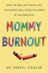 Reclaiming Joy: Thriving Through Mommy Burnout