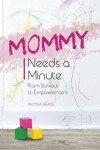 Mommy's Journey: From Burnout to Empowerment