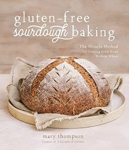 Gluten-Free Sourdough: Bake Amazing Bread Together