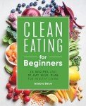 Healthy Eating Made Simple: 75 Easy Recipes