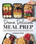 Empowering Meal Prep: 115 Easy, Healthy Recipes