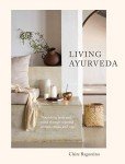 Nourishing Body and Mind: Seasonal Ayurveda Recipes