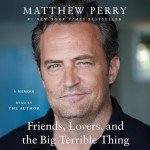 Friends, Lovers, and Life's Big Challenges: A Memoir