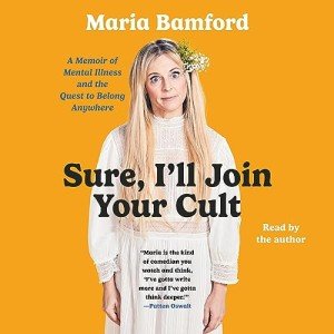 I'll Join Your Cult: A Memoir of Belonging