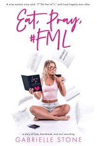 Eat, Pray, #FML