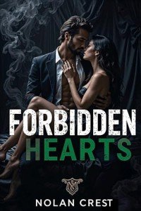 Forbidden Hearts: A Mafia Romance Bound by Love, Sealed in Loyalty (Forbidden Desires Book 3)