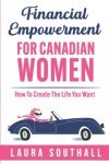 Empowering Canadian Women: Create Your Dream Life