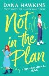 Not in the Plan: An Addictive Lesbian Romance