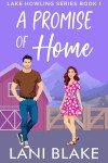 Home Is Where Love Blossoms: Lake Howling Series