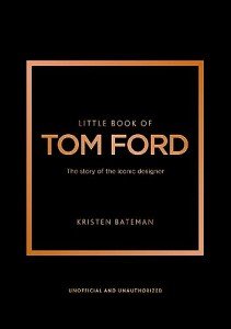 Tom Ford: A Journey of Iconic Empowerment