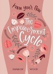 Embrace Your Inner Goddess: The Empowerment Cycle