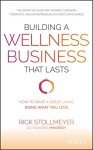 Create a Lasting Wellness Business You Love