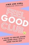 Feel Good Club: Your Guide to Positivity & Growth
