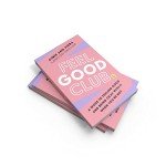 Feel Good Club: Your Guide to Positivity & Growth