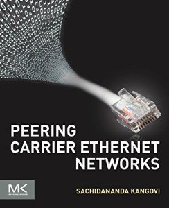 Carrier Ethernet Networks Guide by Kangovi & Sachidananda
