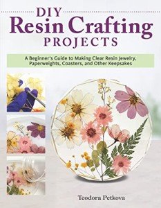 Beginner's Guide to DIY Resin Crafting Projects