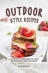 Backyard BBQ Recipes: Complete Cookbook for Grilling