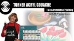 Turner Acryl Gouache: Tole & Decorative Painting