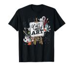 You Will Need All Art Gift Funny Artist T-Shirt