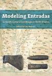 Modeling Entradas: Sixteenth-Century Assemblages in North America (Florida Museum of Natural History: Ripley P. Bullen Series)