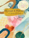 Prompt & Palette: An Inspiring Art Journal: Digital Prompt Guide