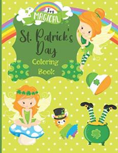 St. Patrick’s Day Coloring Book: Coloring & Activity Book for Toddlers & Preschool Kids Ages 1-3, 20 Simply Coloring Pages With Leprechauns, Shamrocks, Rainbows and More