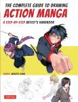 Complete Guide to Drawing Action Manga: A Step-by-Step Artist's Handbook